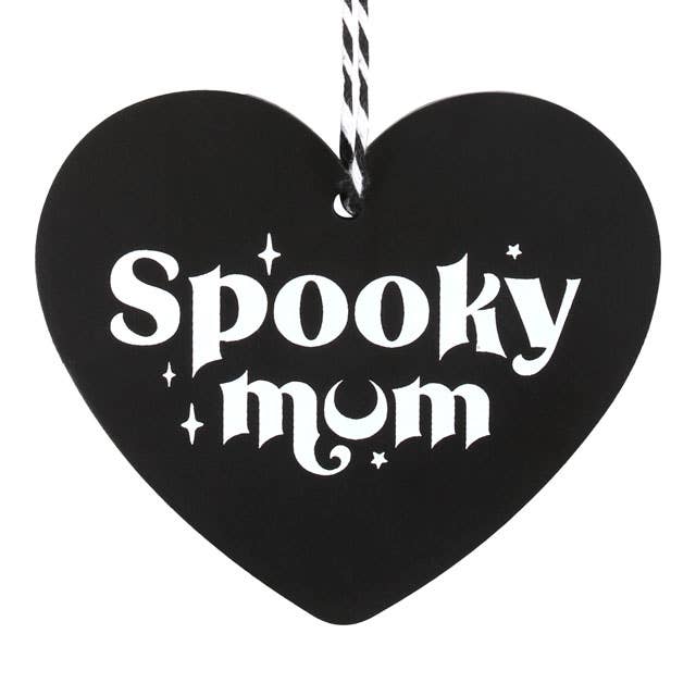 Spooky Mum Gothic Hanging Heart Sign
